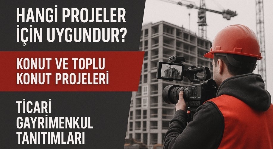 İnşaat ve Gayrimenkul Tanıtım Çekimi
